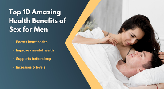 Top 10 Amazing Health Benefits of Sex for Men
