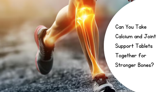 Can You Take Calcium and Joint Support Tablets Together for Stronger Bones?