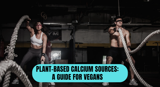 Plant-Based Calcium Sources: A Guide for Vegans